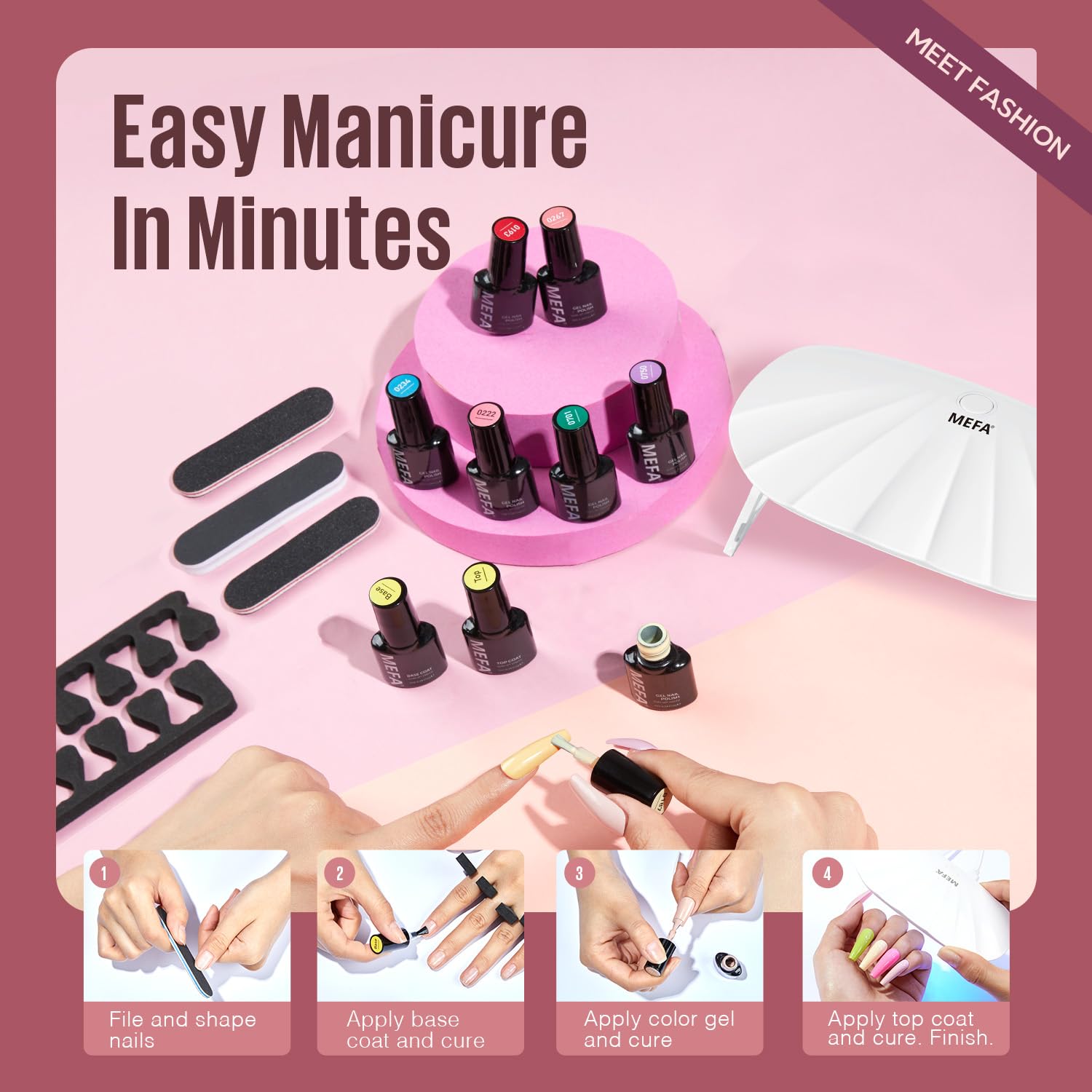 MEFA gel kit works with any top/base coat for versatility.