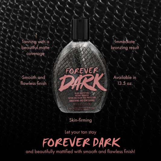 Millennium Tanning Forever Dark instant-bronze application delivers rapid color.
