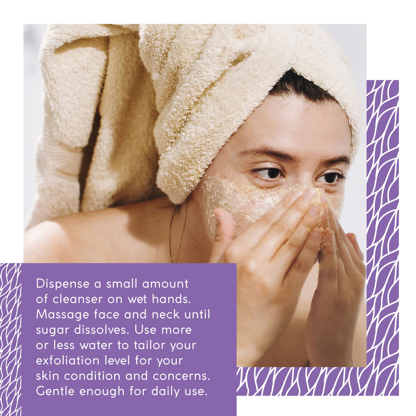 Creamy lather as you massage the cleanser onto the face and neck.