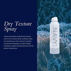 NAVY HAIR CARE Dry Texture Spray mid-lengths application boosts lift and grip.