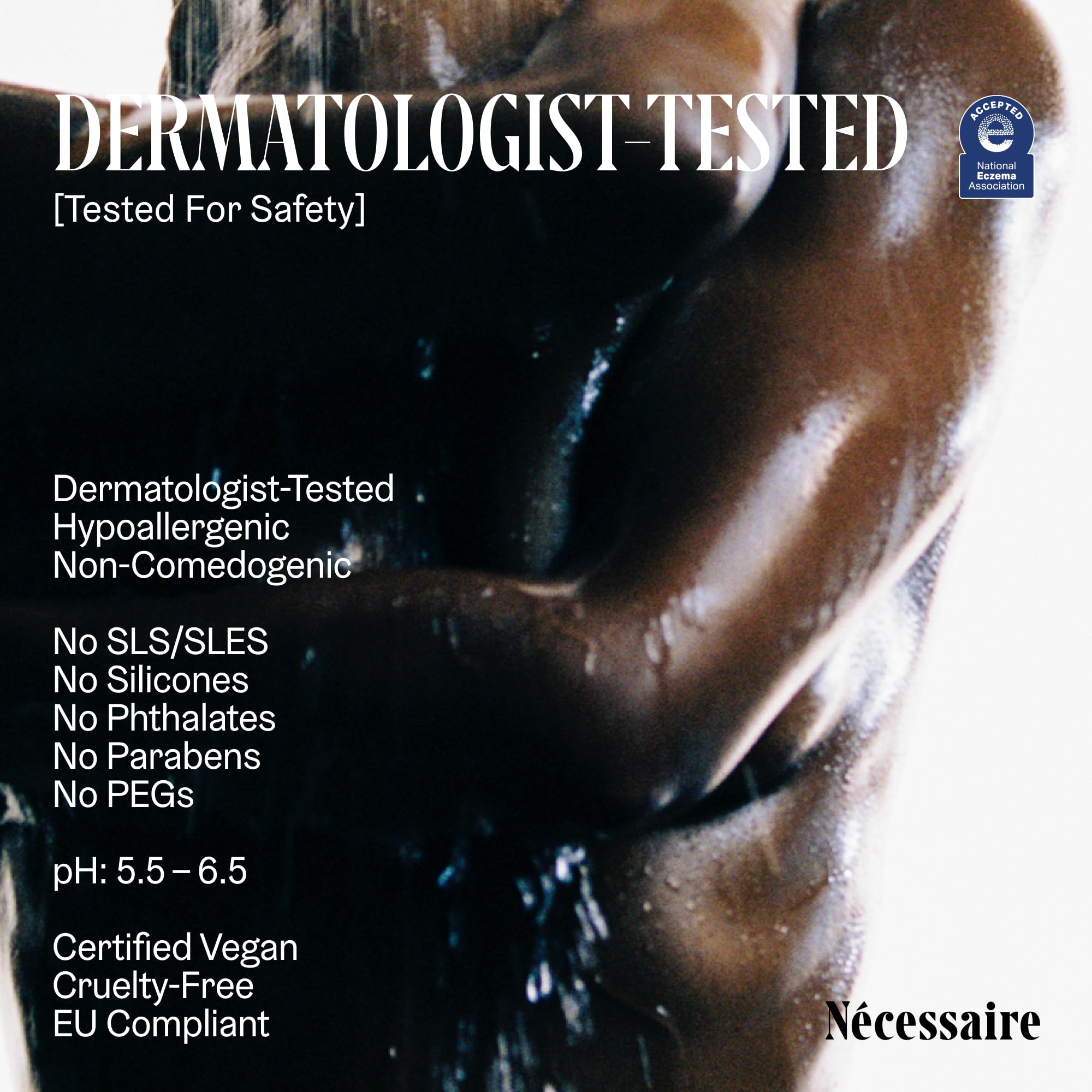 Nécessaire dermatologist-tested label reinforces trusted, non-irritating skincare.