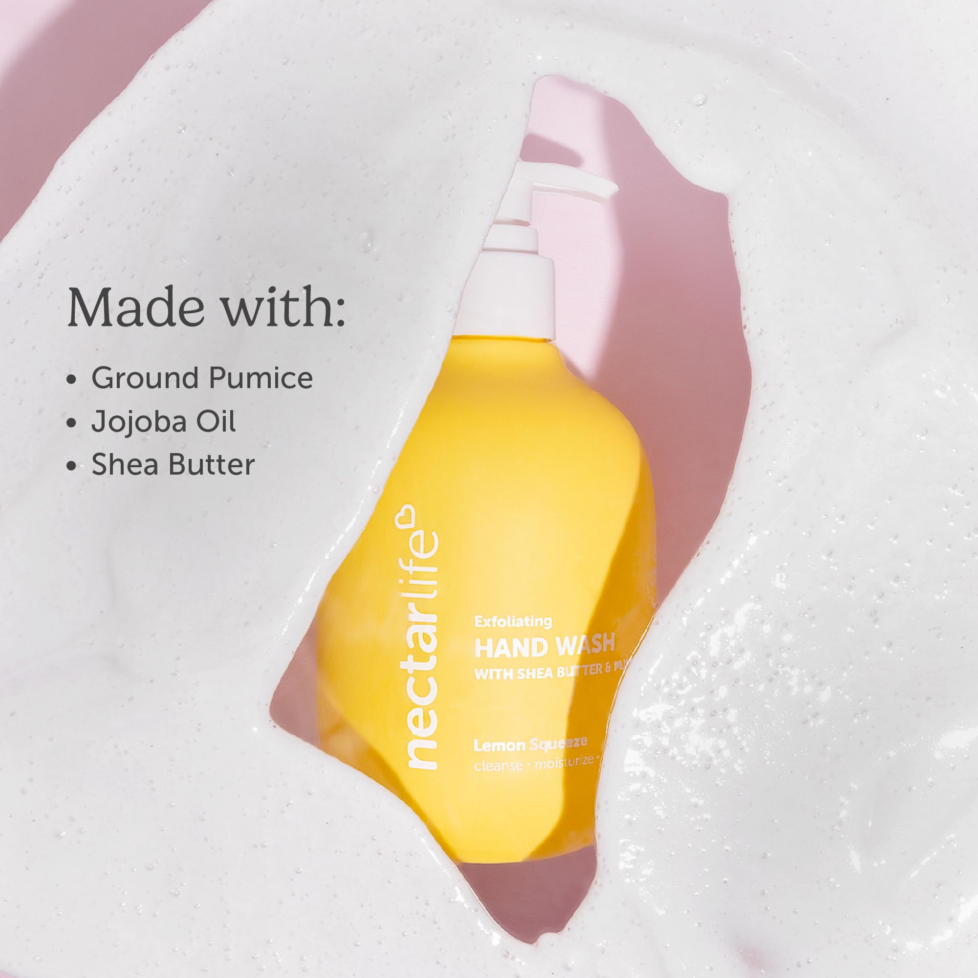 Nectar Life Hand Wash with jojoba oil softens and smooths.