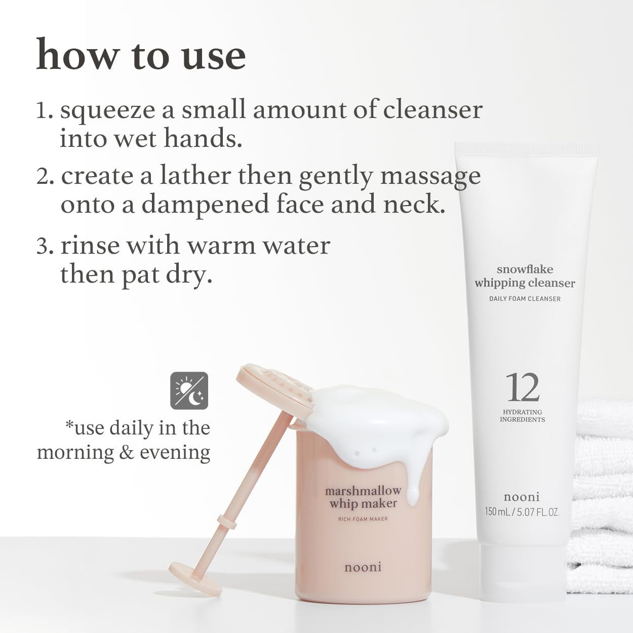 NOONI Gentle massage motion with fluffy foam cleanses skin