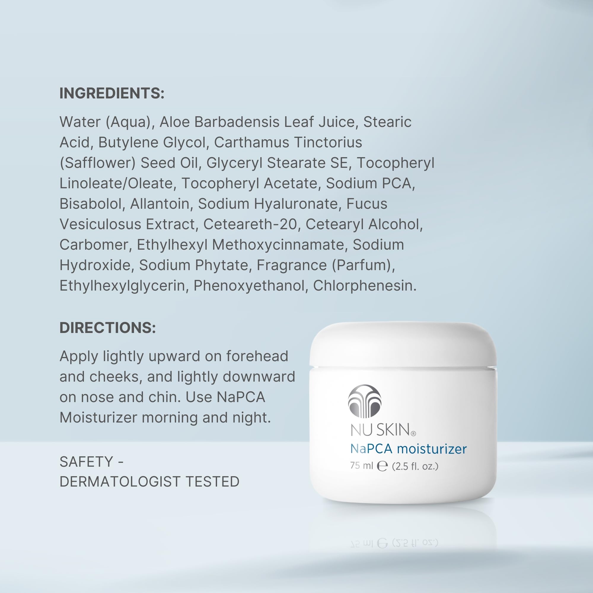 NuSkin NaPCA Moisturizer eye-area use, gentle care around delicate areas.