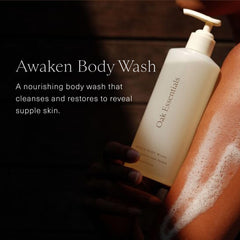 Oak Essentials Awaken bottle pour showcases rich lather with hydrating Rice Bran Extract for smoother skin