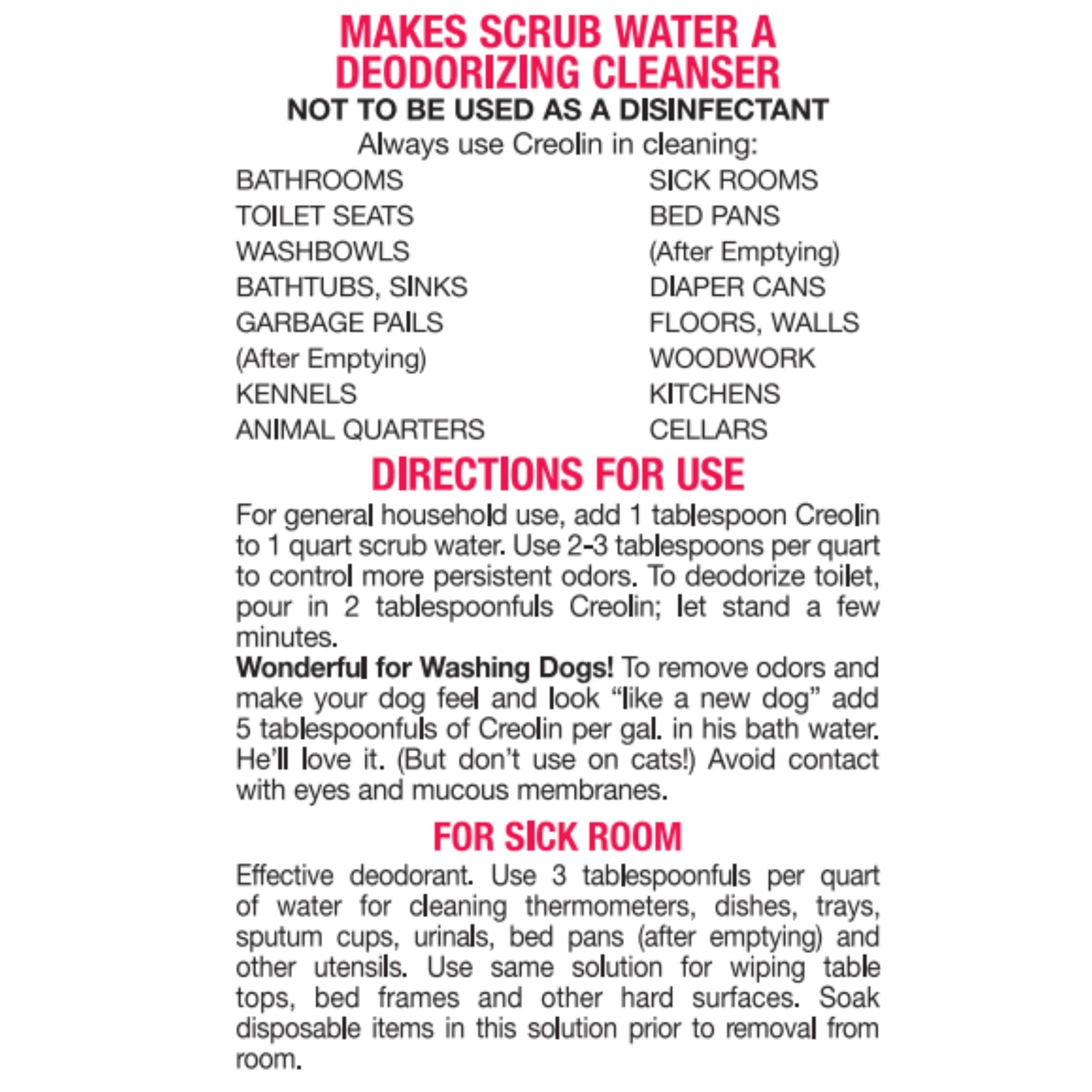 OAKHURST Creolin deodorizing cleanser in kennels helps control odors and freshen animal quarters.