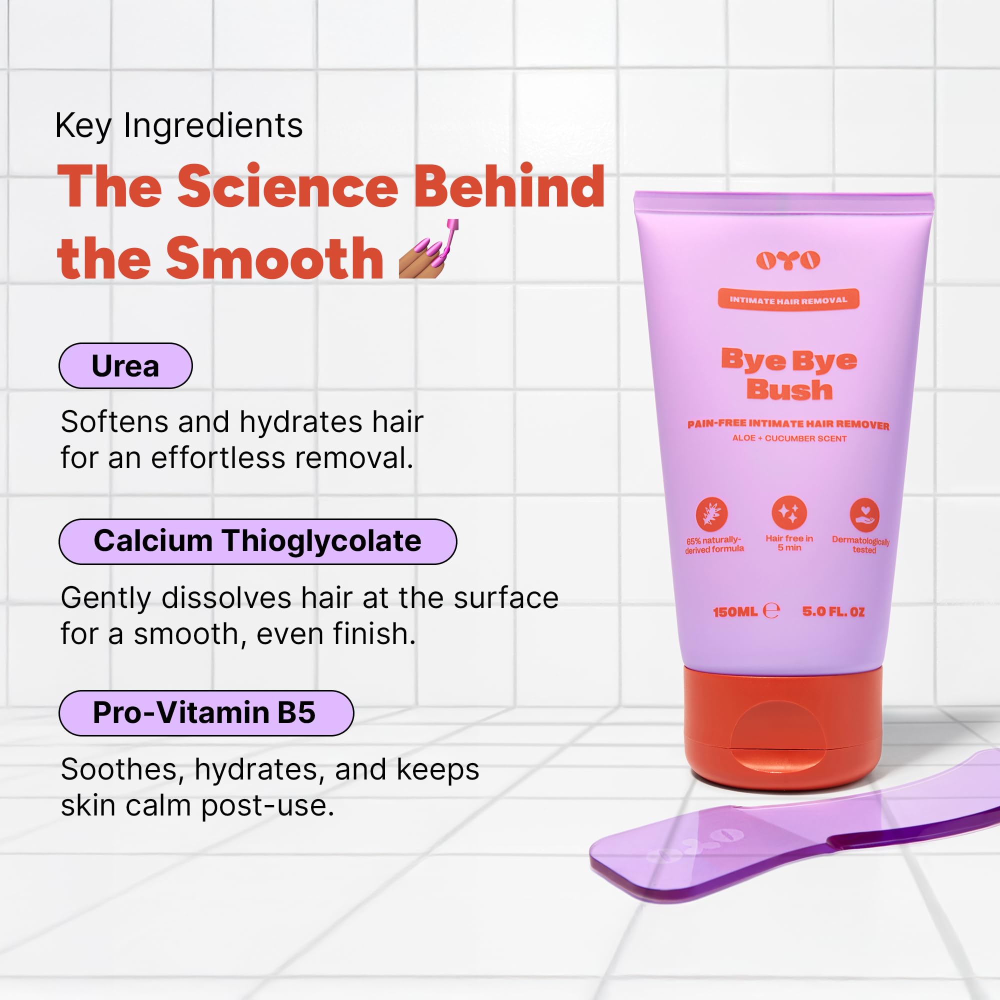 OYO Bye Bye Bush hydrating formula keeps skin comfortable during hair removal.