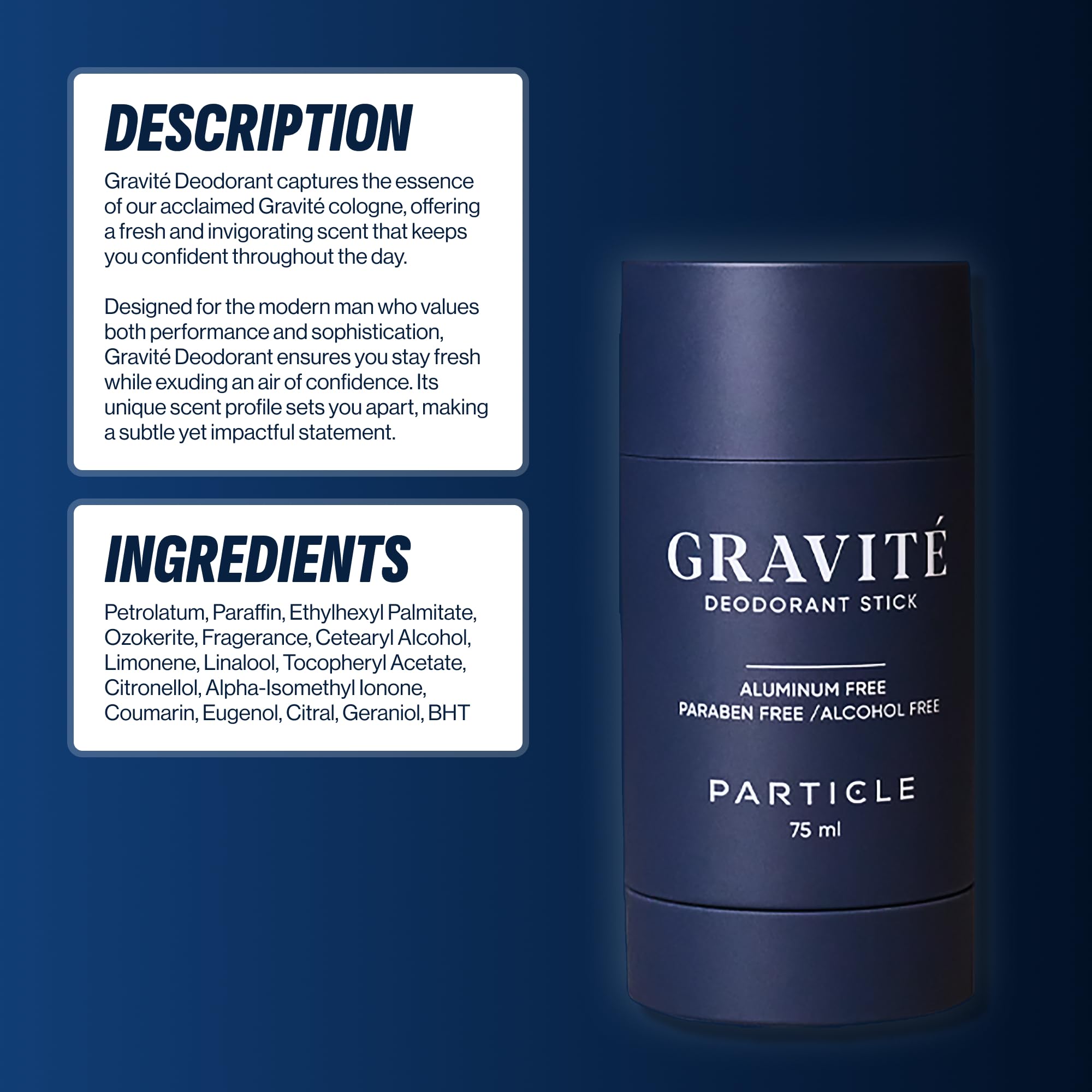 Particle Gravite Deodorant night-out scent finishing touches.