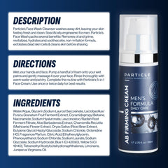 Particle Mens Face Wash rinses clean leaving a light finish.