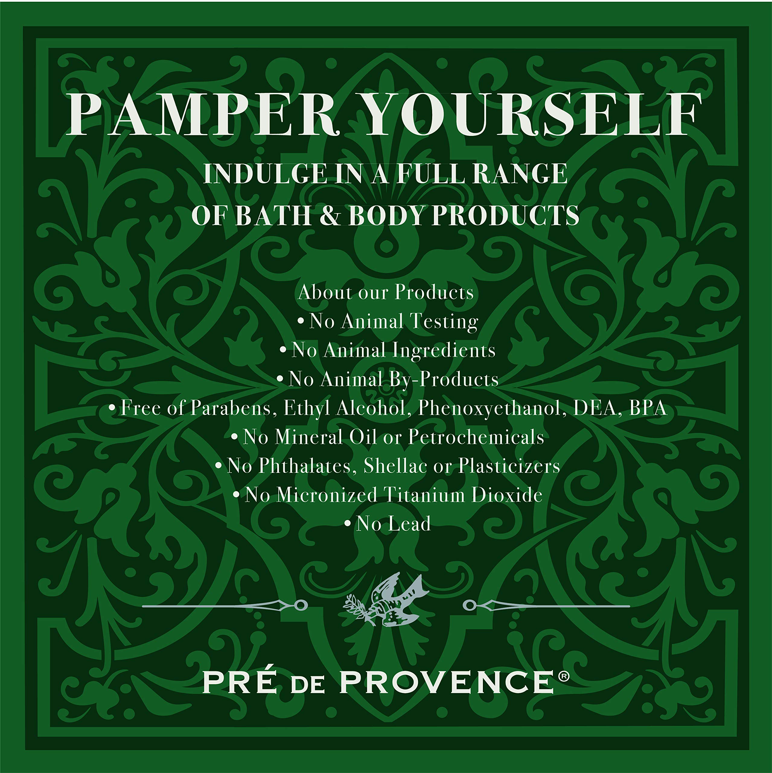 Post-shower use by Pre de Provence promotes smooth, hydrated skin.