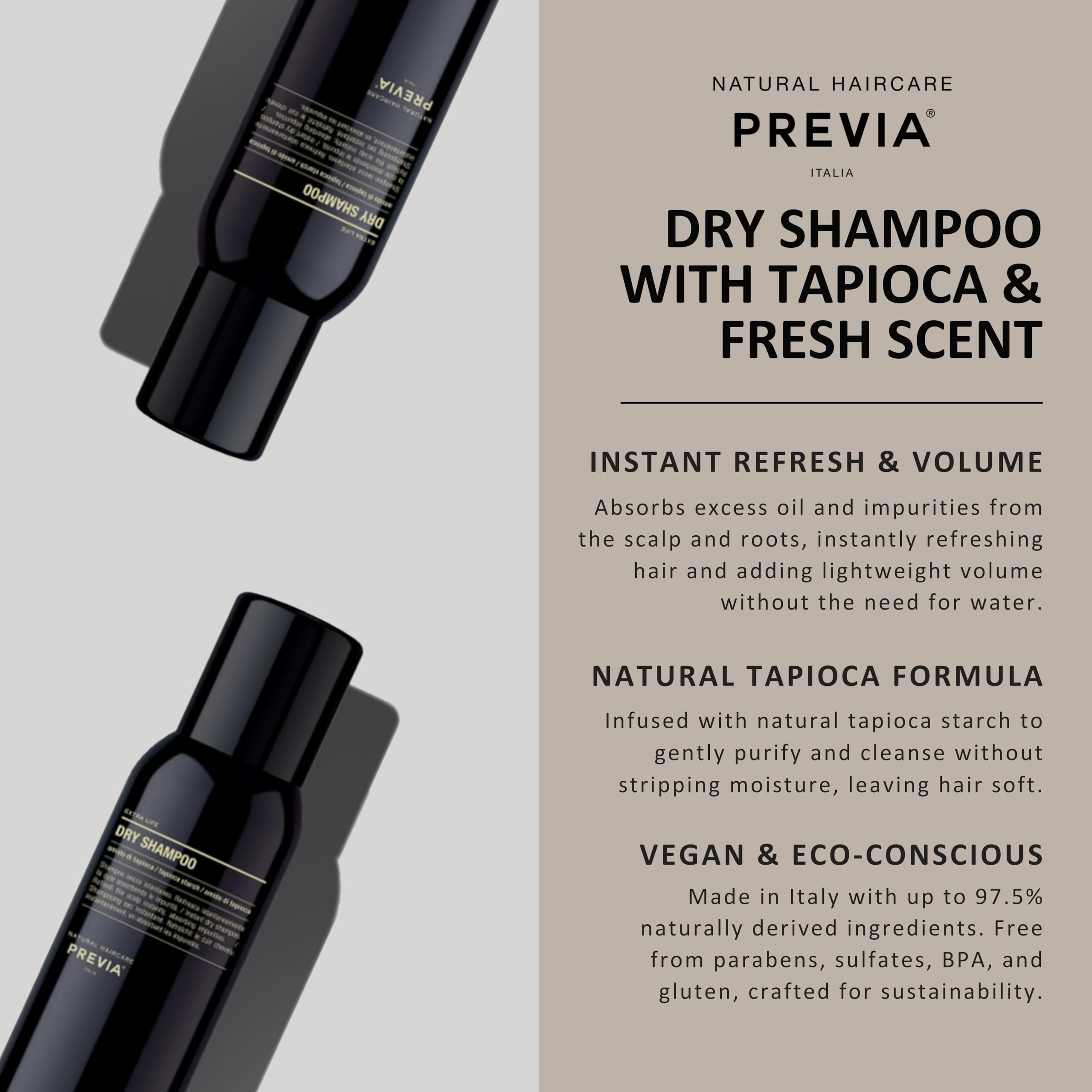 Fine powder texture blends easily into hair with PREVIA Extra Life Dry Shampoo