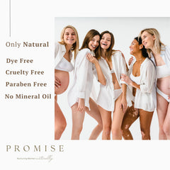 Apply Promise Belly Butter after shower for smoother skin.