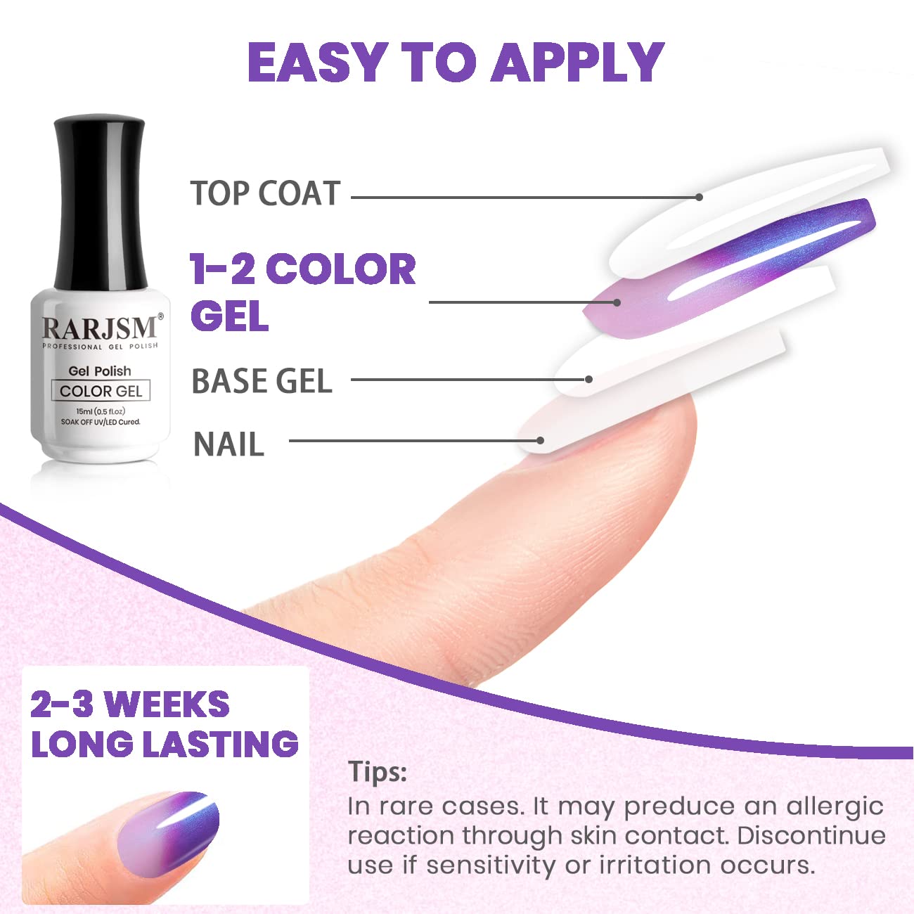 RARJSM color lasts up to 21 days with proper application.