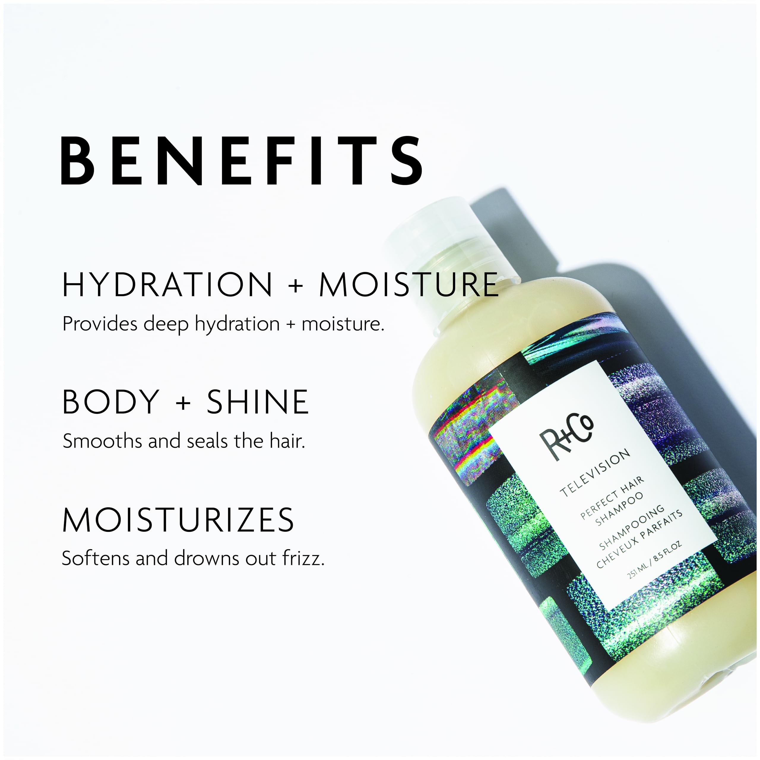 R+Co Television Perfect Hair Shampoo foamy lather cleanses while boosting shine.