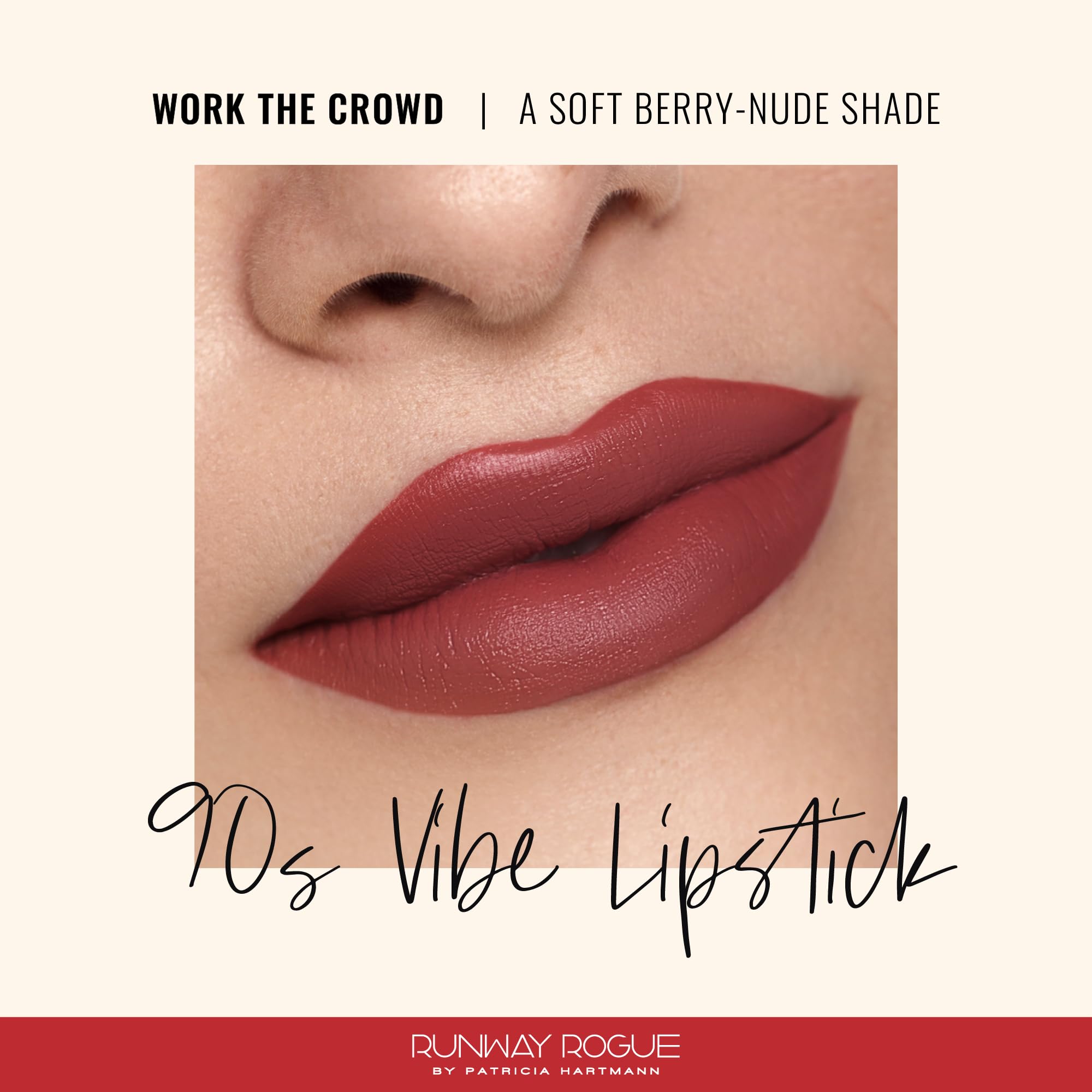 Runway Rogue 90s Vibe lipstick swatch on lips with berry-nude color for all-day moisture.