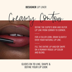 Runway Rogue Designer Lip Liner creamy vegan formula glides smoothly on lips