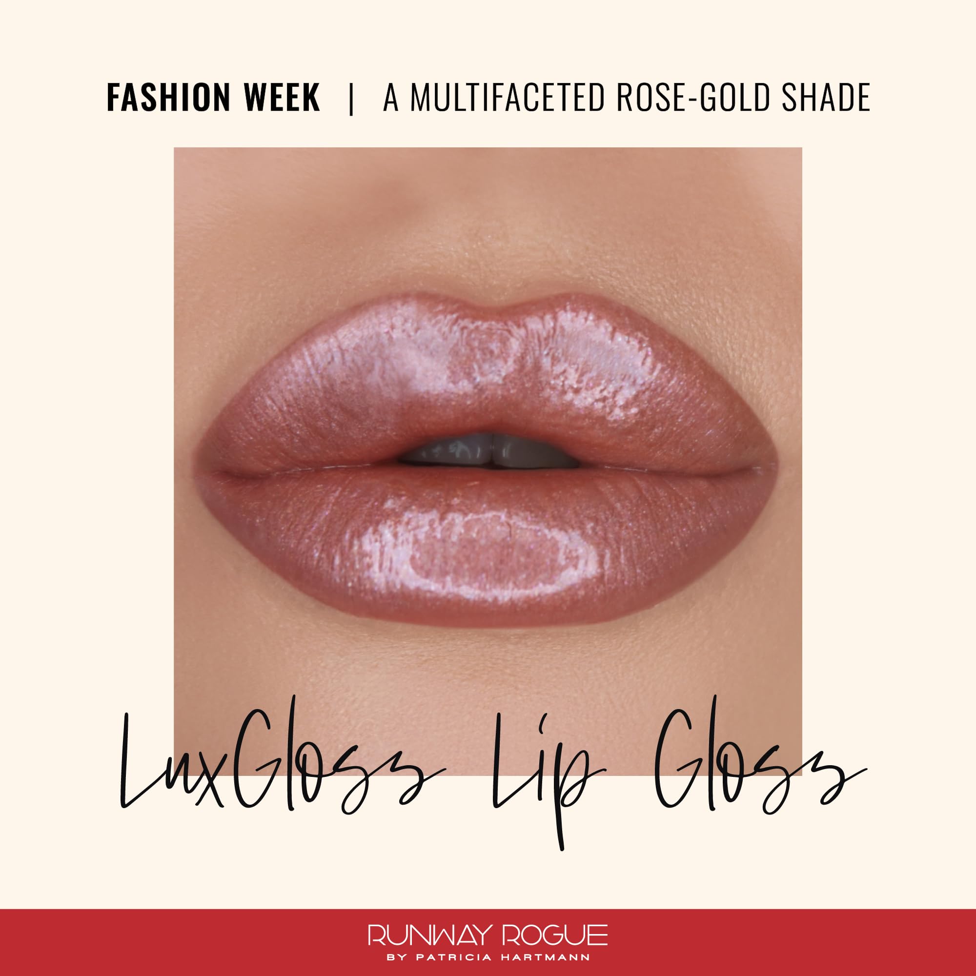 Runway Rogue LuxGloss Rose-Gold Shine swirl for luminous lip look.