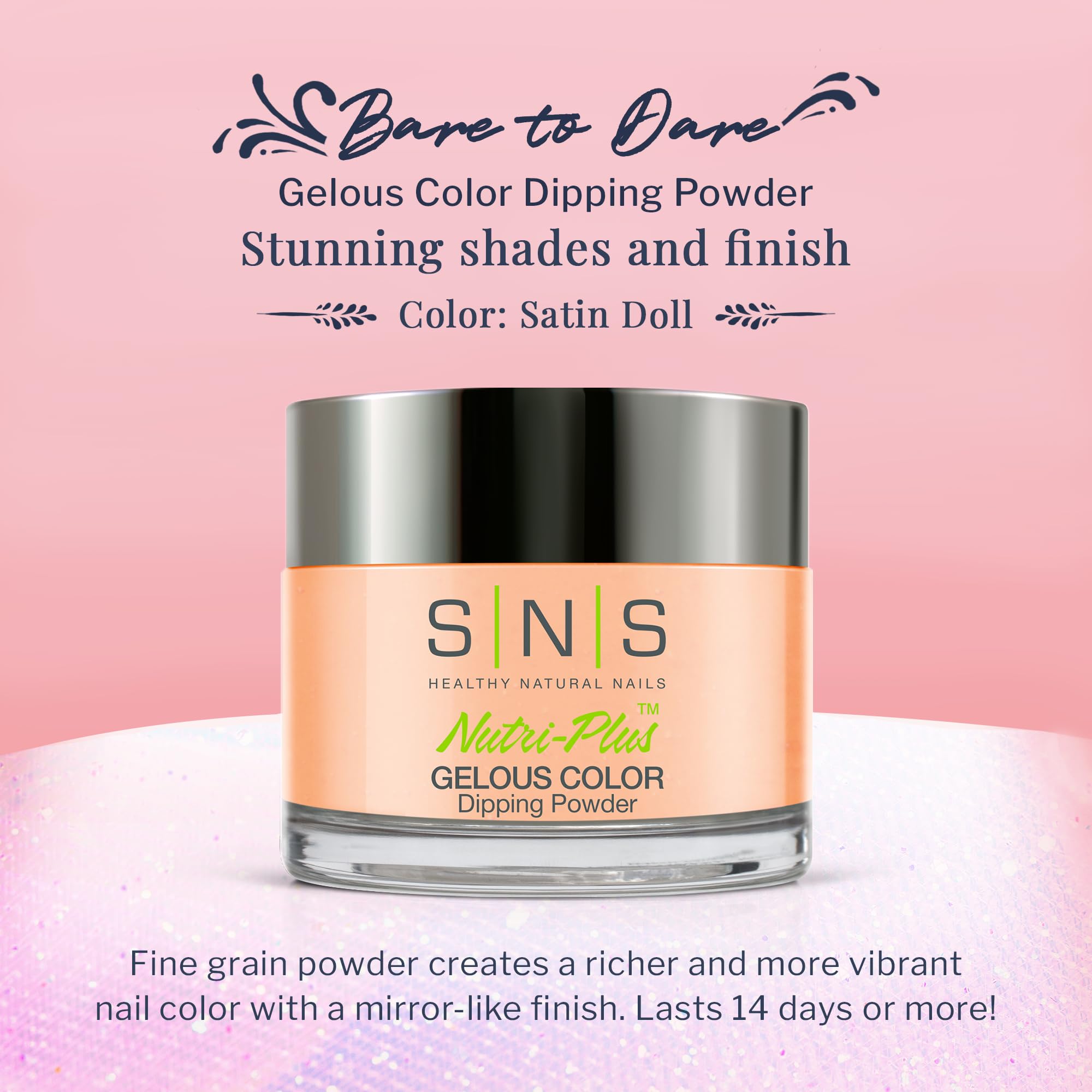 SNS Satin Doll texture provides a smooth, mirror-like finish without UV lamp