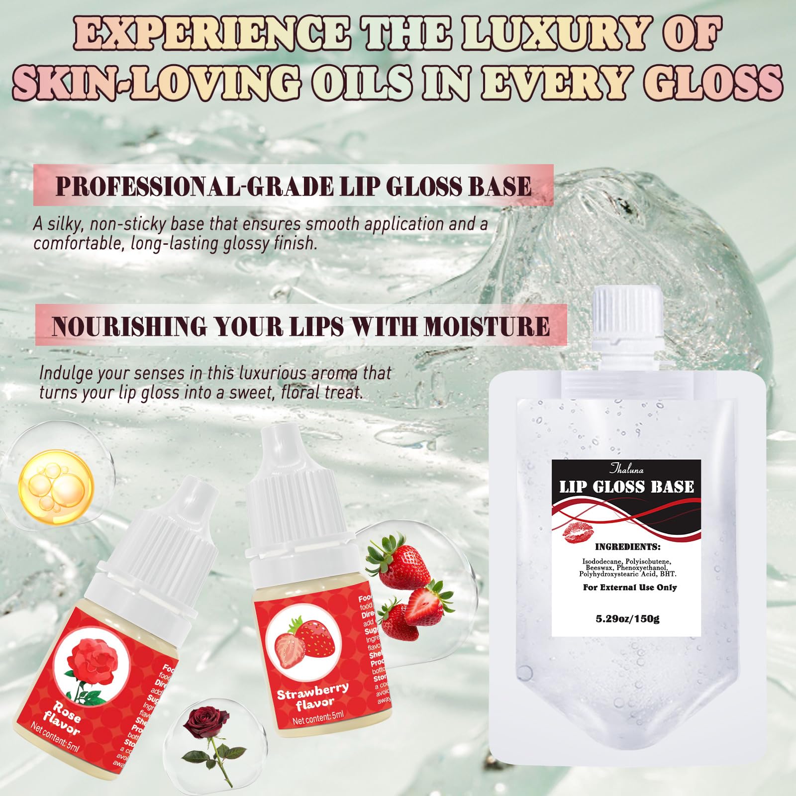 Thaluna clear hydrating lip gloss base keeps lips soft.