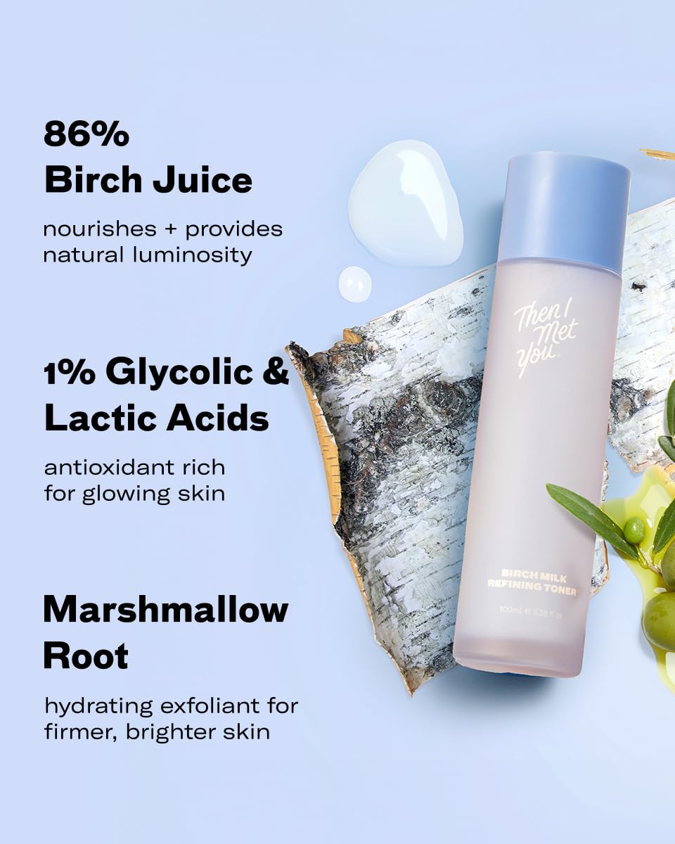 Then I Met You Birch Milk Toner ingredients birch juice for hydration.