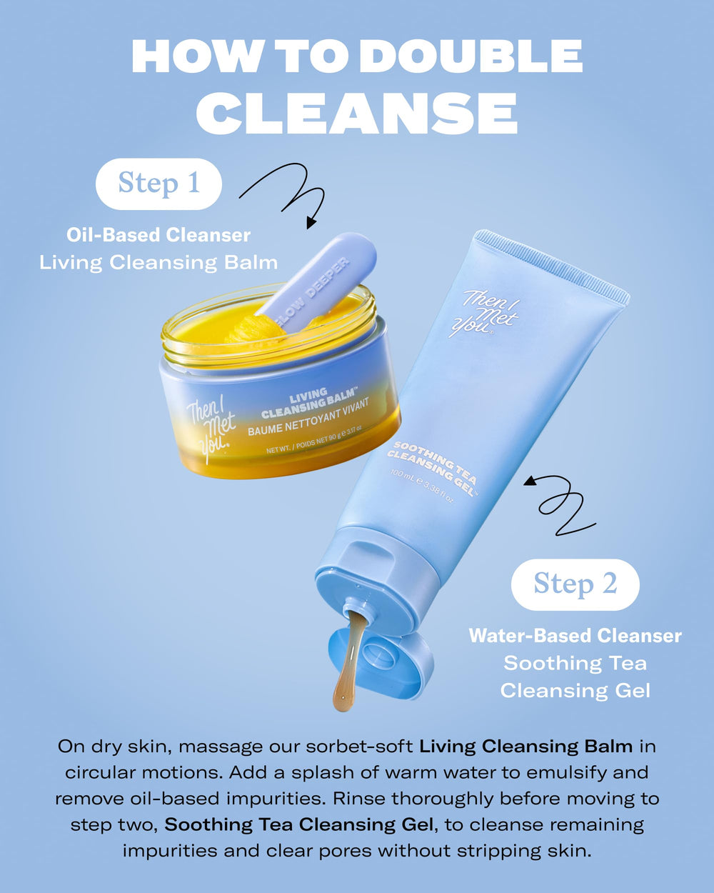 Then I Met You Living Cleansing Balm supports all skin types with a gentle cleanse.