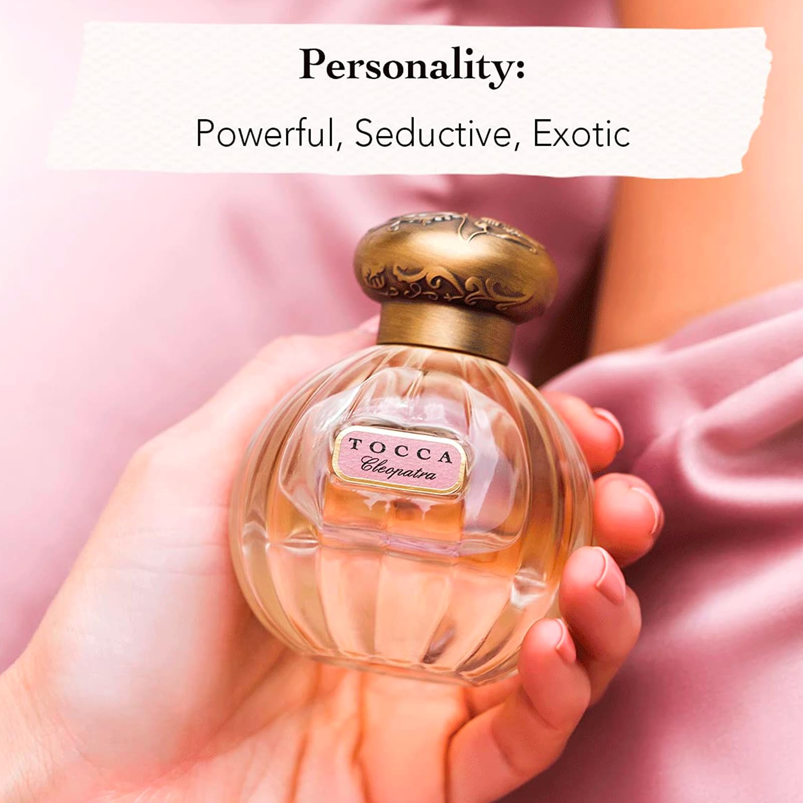 TOCCA Cleopatra vanilla musk note hints at comforting, long-lasting sweet warmth.