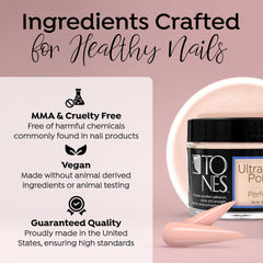TONES Ultra Acrylic Powder Durable Retention supports long-lasting wear and sculpting.
