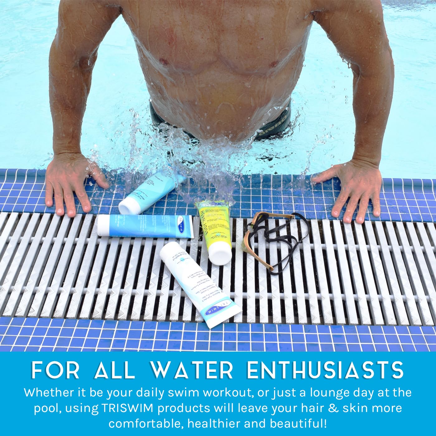 TRISWIM chlorine conditioner nourishes hair after pool sessions.