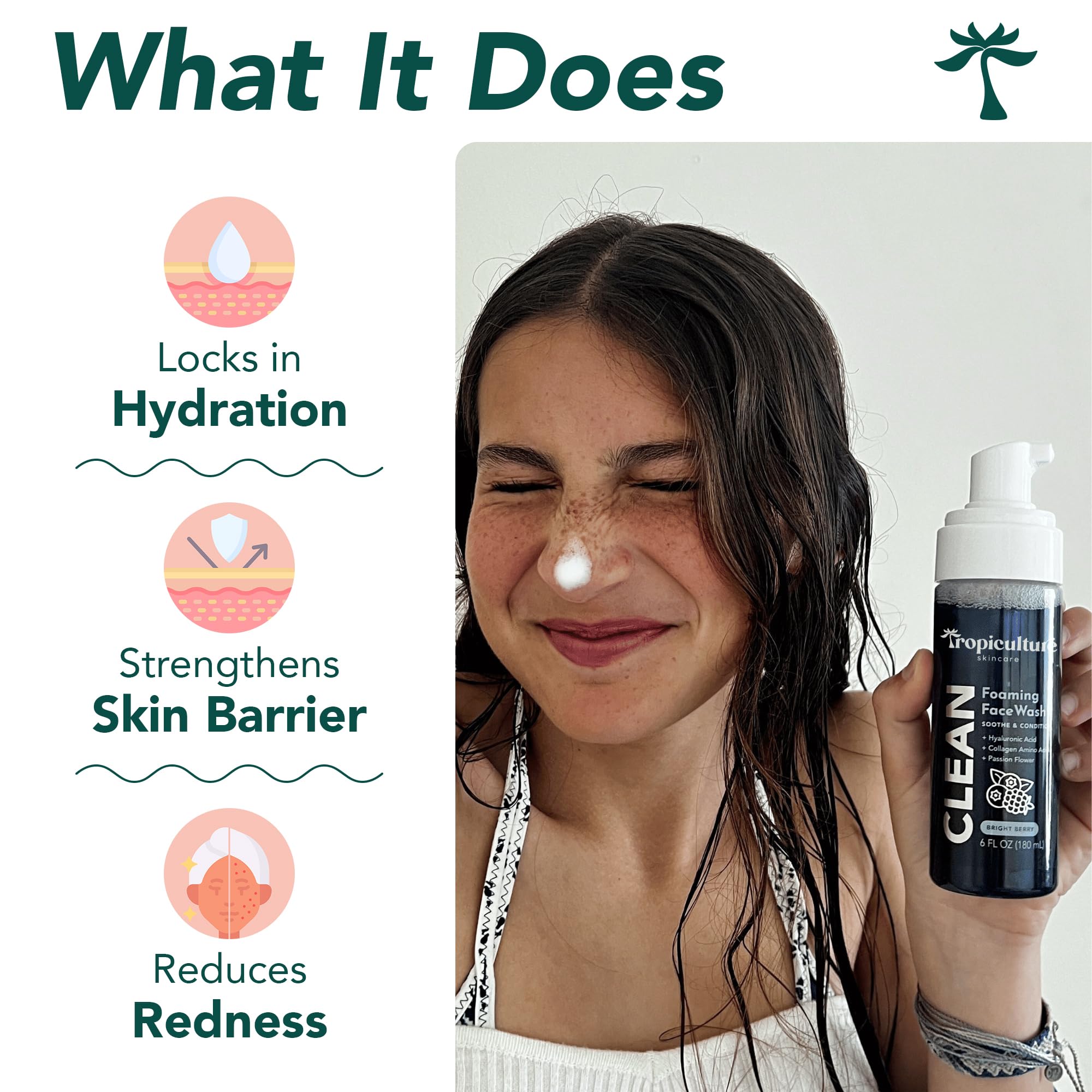 Tropiculture Clean Foaming Face Wash creates rich foam for teen skin.