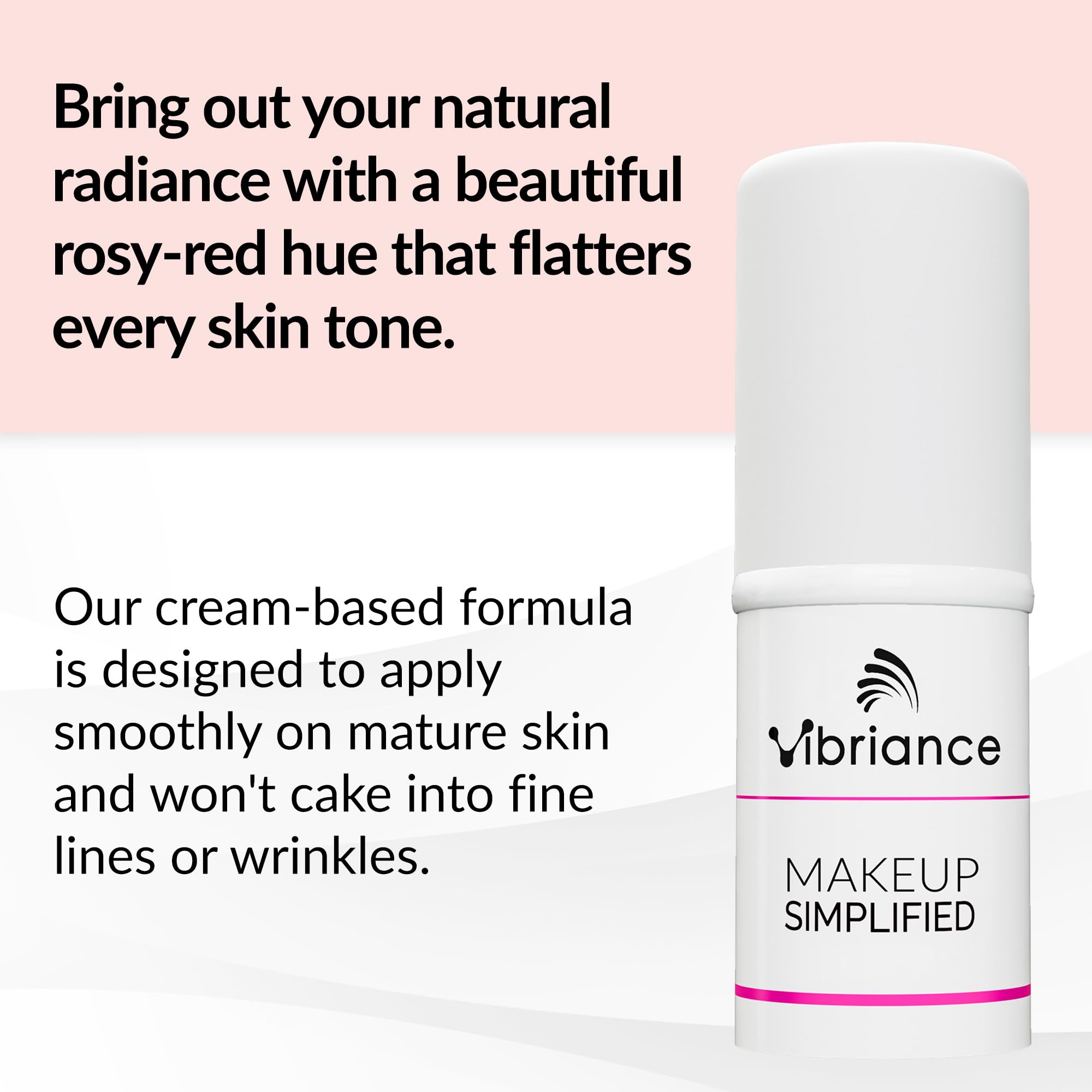 Vibriance Radiance Stick lipstick provides creamy lip color.