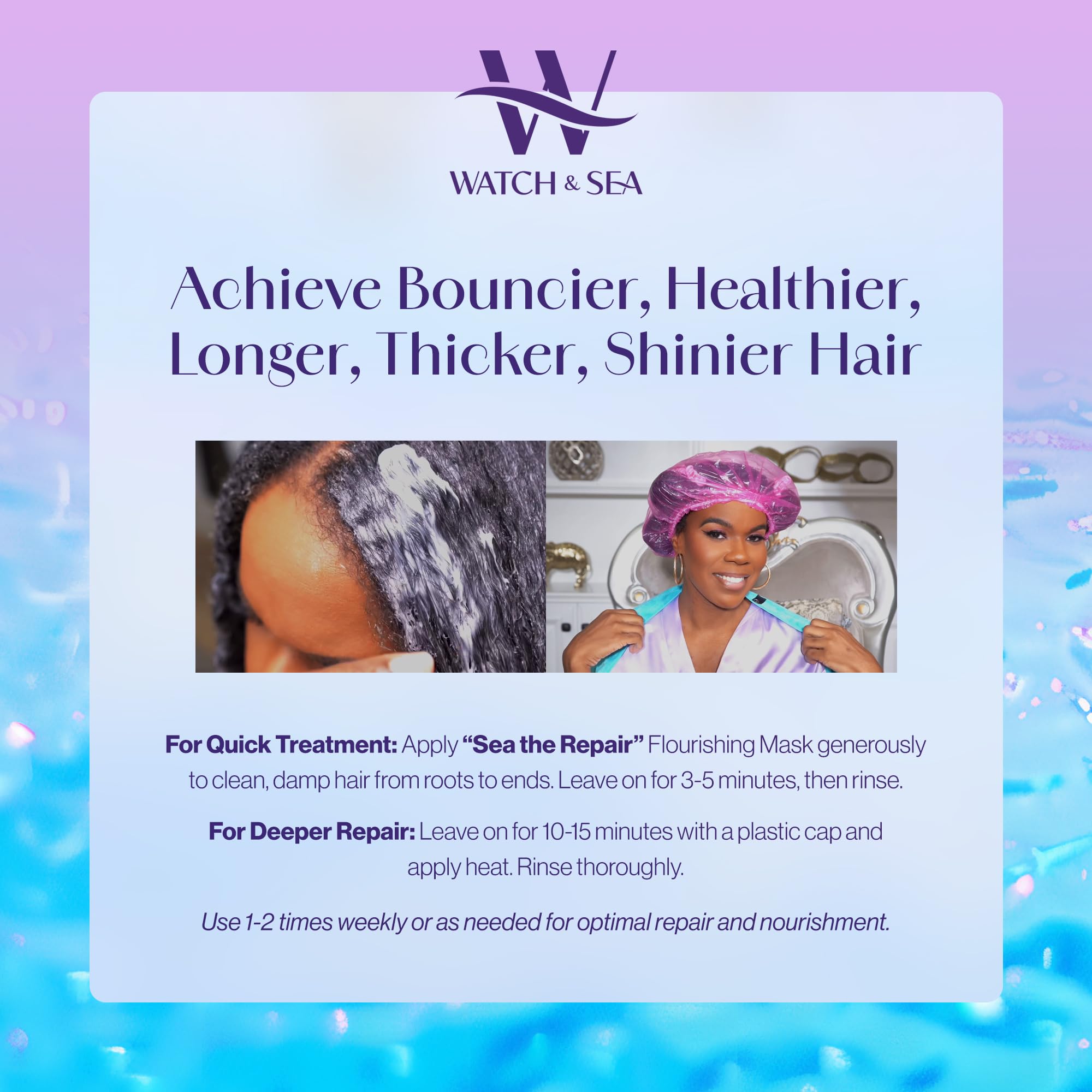 Watch & Sea moisture-gloss boost, leaves hair smoother and more radiant.
