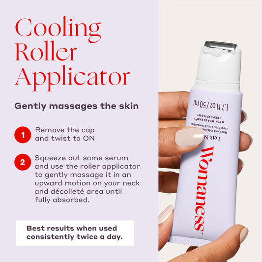 Cooling roller of Womaness Let’s Neck Serum delivers a refreshing neck massage.